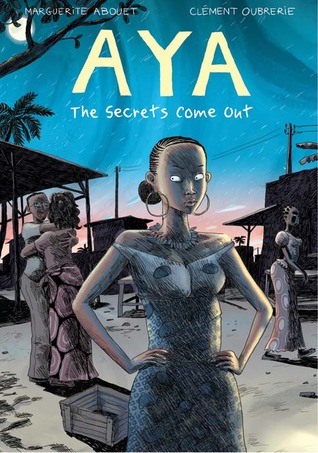The Secrets Come Out (Aya, #3) The Secrets Come Out (Aya, #3)