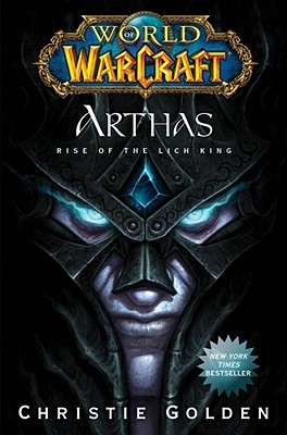 Arthas (World of Warcraft #6) Arthas (World of Warcraft #6)