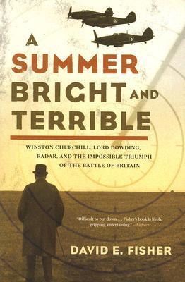 A Summer Bright and Terrible A Summer Bright and Terrible