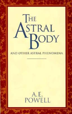 The Astral Body The Astral Body