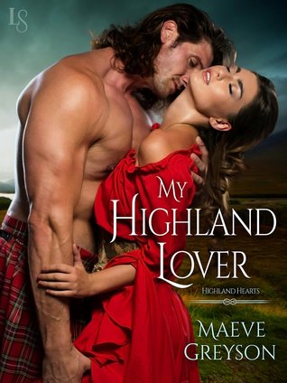 My Highland Lover (Highland Hearts, #1) My Highland Lover (Highland Hearts, #1)