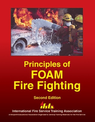 Principles of Foam Fire Fighting Principles of Foam Fire Fighting